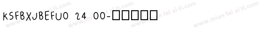 KSFBXJBEFU0 24 00字体转换